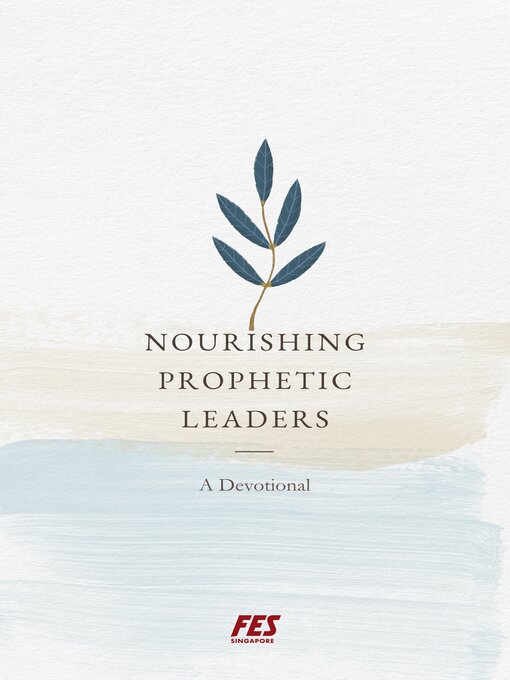 Title details for Nourishing Prophetic Leaders by FES Singapore - Available